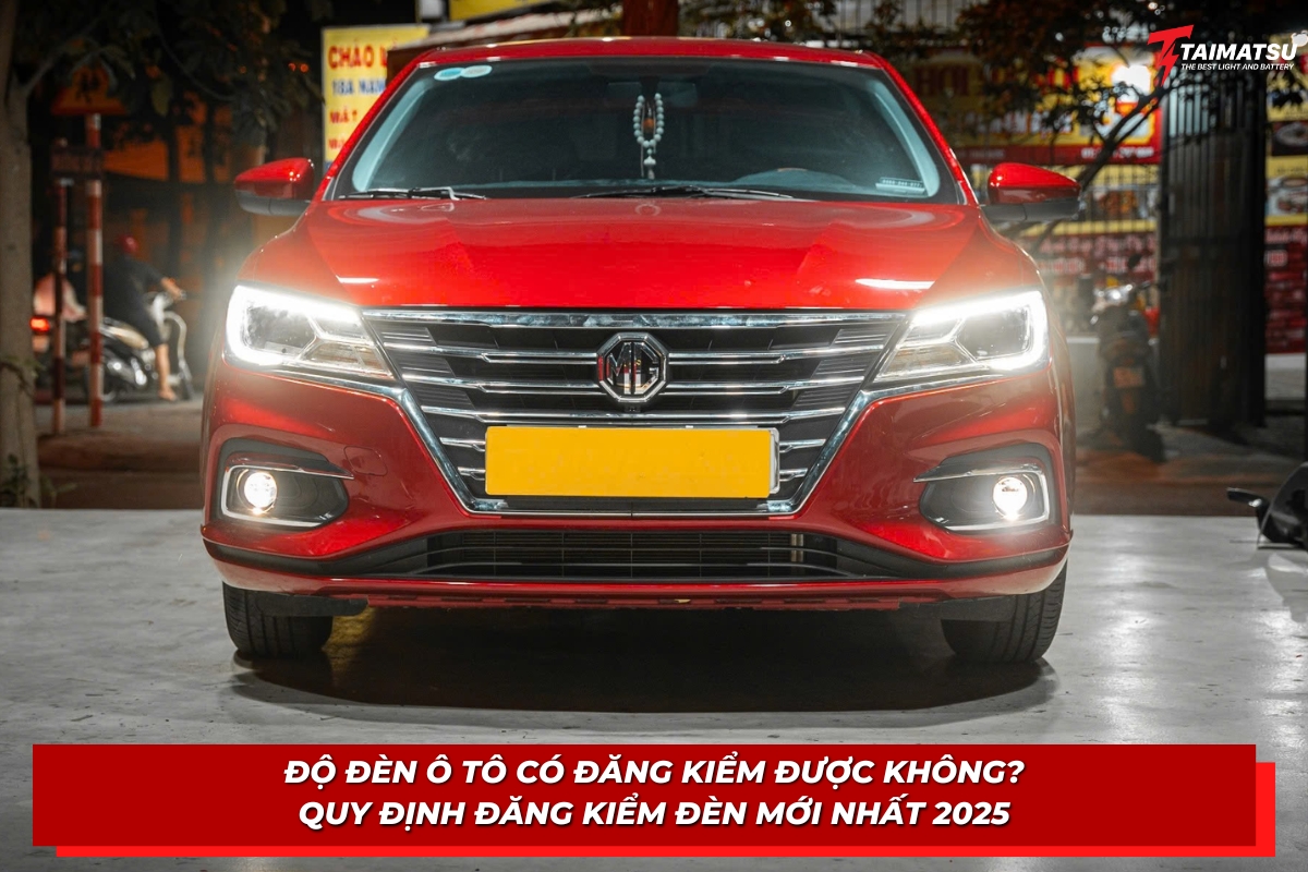 Độ đèn ô tô có đăng kiểm được không Quy định đăng kiểm đèn mới nhất 2025 (1)