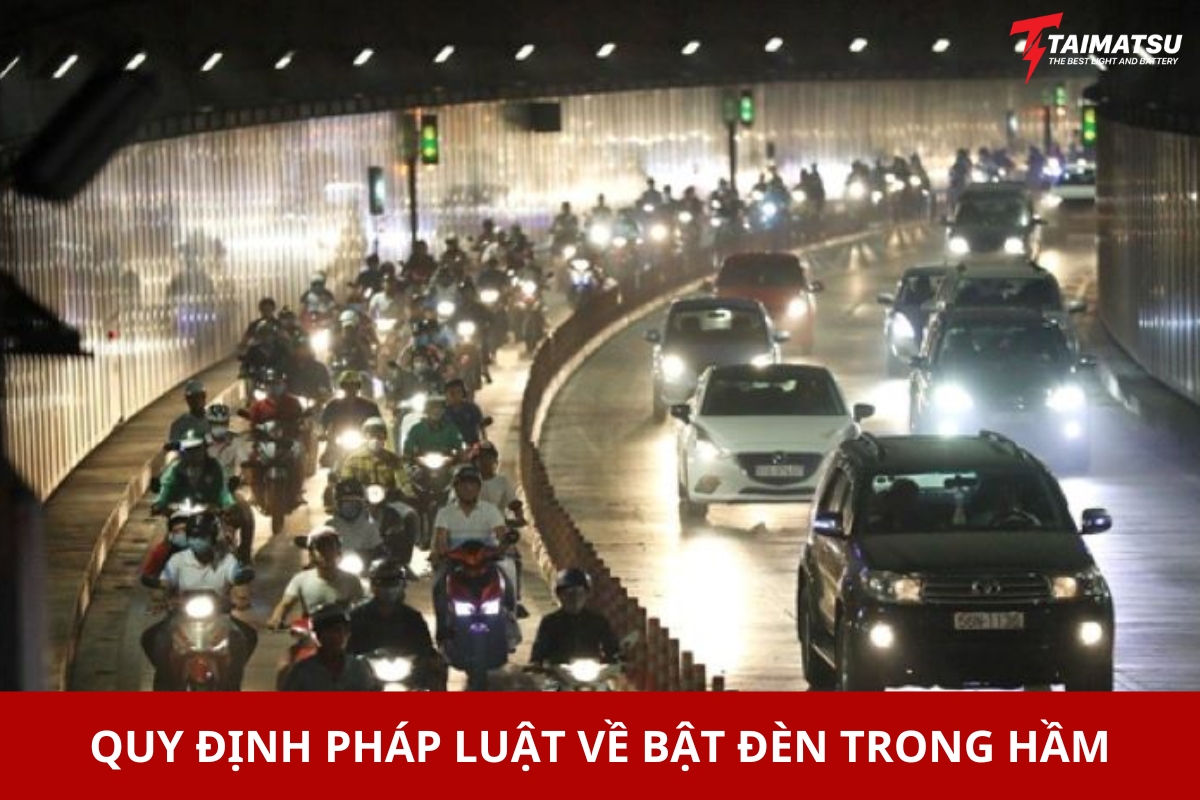 Quy định pháp luật về bật đèn trong hầm