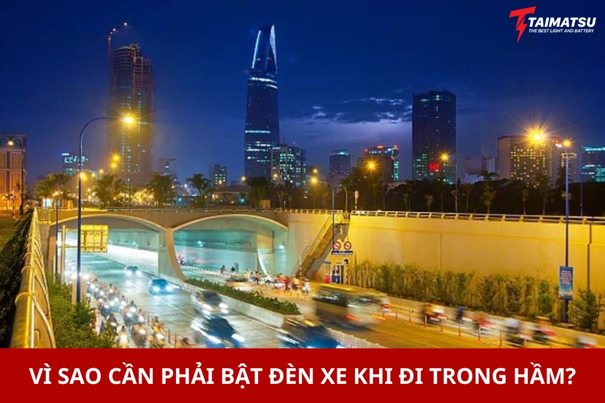 Vì sao cần phải bật đèn xe khi đi trong hầm?